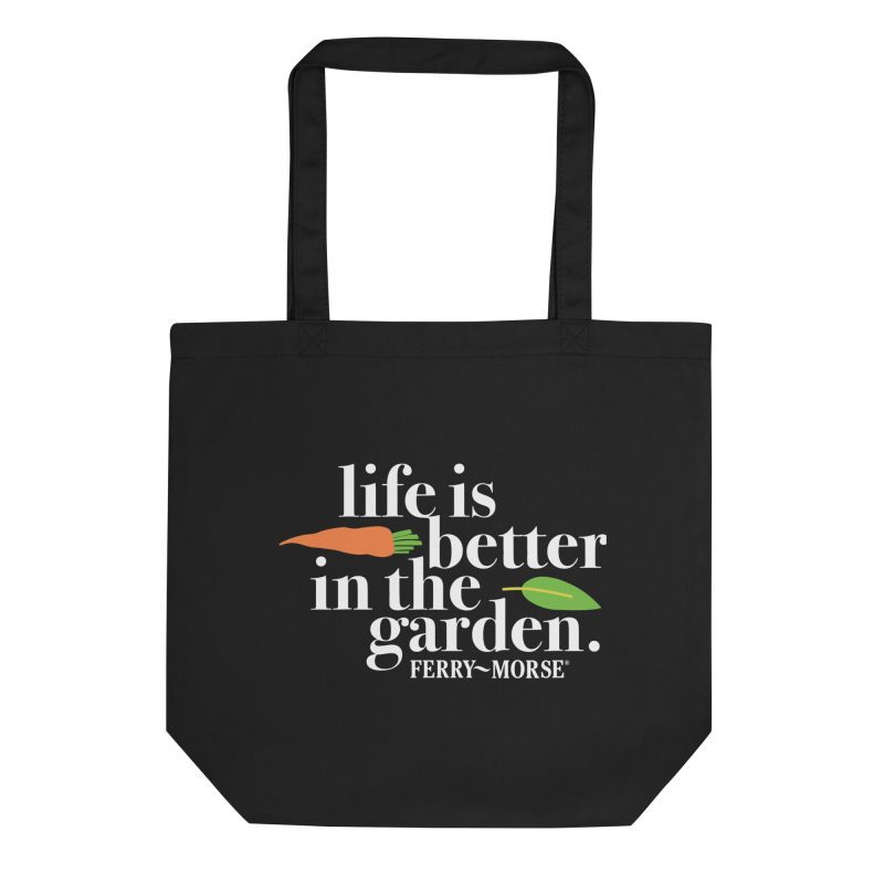 Life Is Better In The Garden Tote Bag