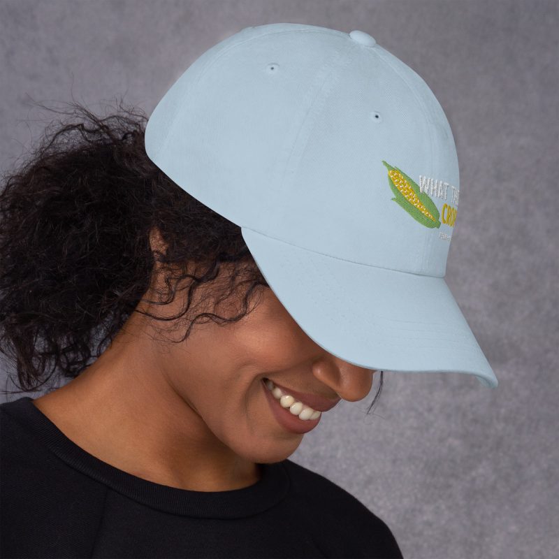 What The Crop classic dad hat light blue right side