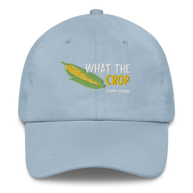 What The Crop Dad Hat Blue