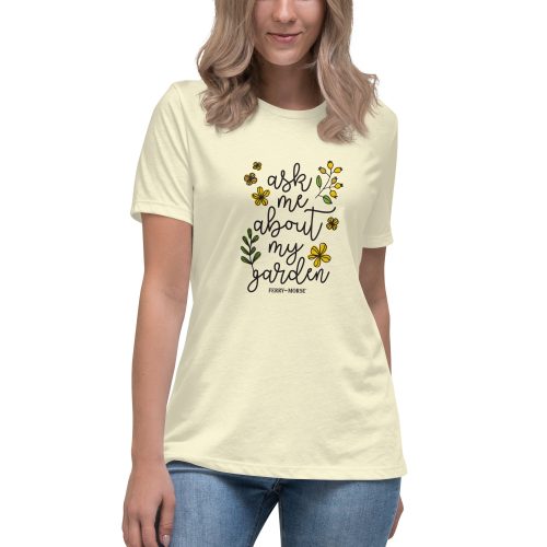 ask me about my garden womens relaxed t shirt citron front 1