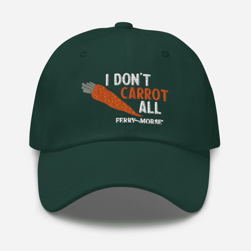 classic dad hat spruce front i dont carrot all