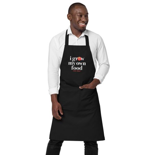 i grow my own food apron black front