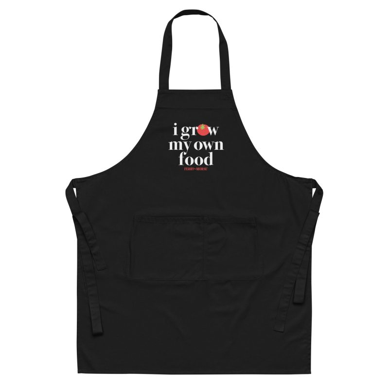 i grow my own food embroidered apron black